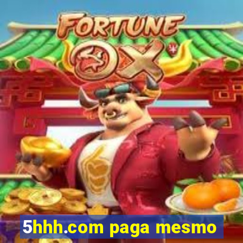 5hhh.com paga mesmo